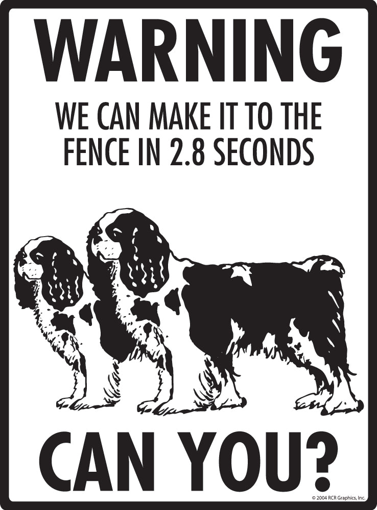 Cavalier King Charles Make It To Fence or Door Signs (9" x 12")