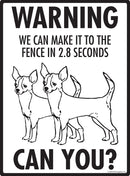 Chihuahua (Short Hair)! Make It To Fence or Door Signs (9" x 12")-3