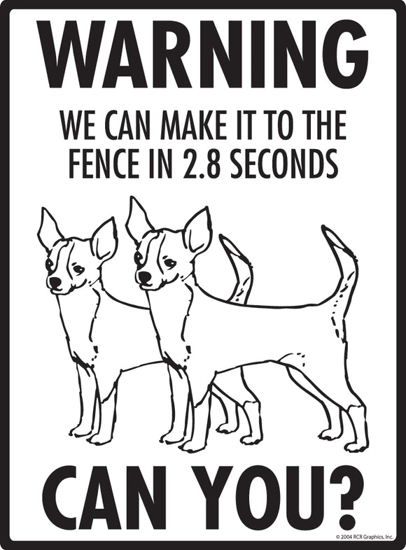 Chihuahua (Short Hair)! Make It To Fence or Door Signs (9" x 12")