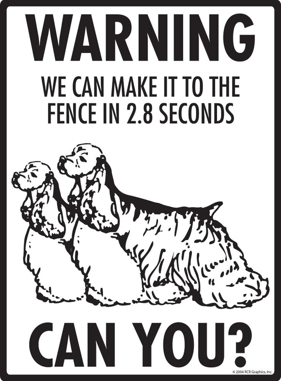 Cocker Spaniel Make It To Fence or Door Signs (9" x 12")