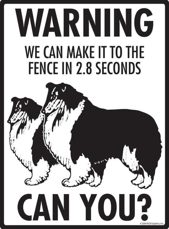 Collie! Make It To Fence or Door Signs (9" x 12")