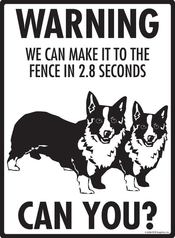Corgi! Make It To Fence or Door Signs (9" x 12")