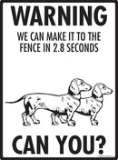 Dachshund Make It To Fence or Door Signs (9" x 12")-4