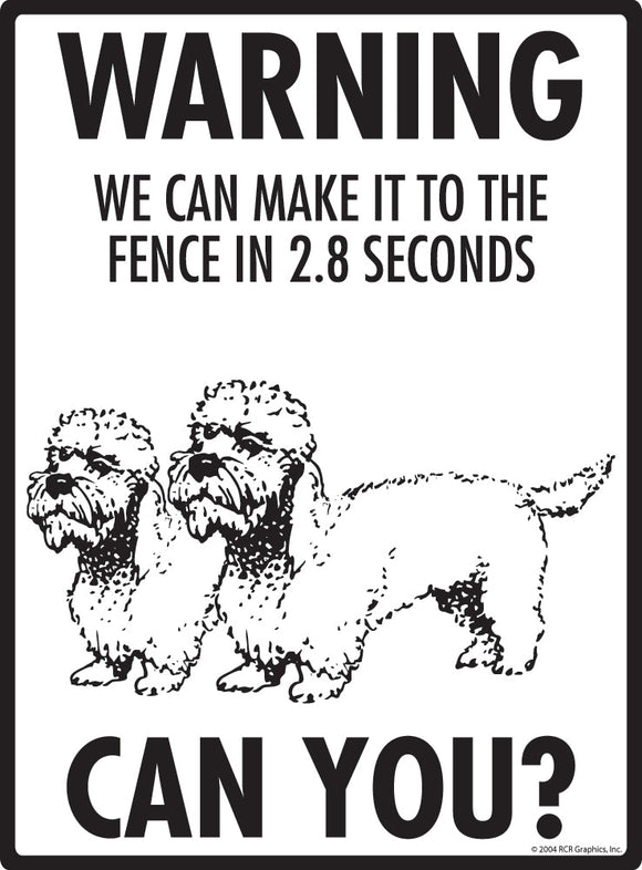 Dandie Dinmont Terrier Make It To Fence or Door Signs (9" x 12")