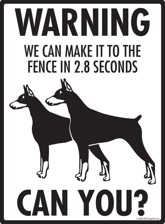 Doberman Pinscher! Make It To Fence or Door Signs (9" x 12")