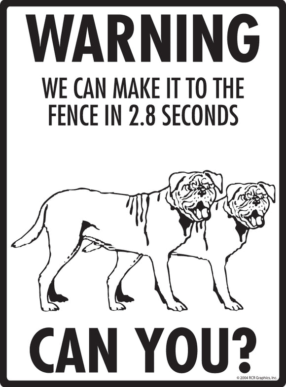 Dogue de Bordeaux! Make It To Fence or Door Signs (9" x 12")