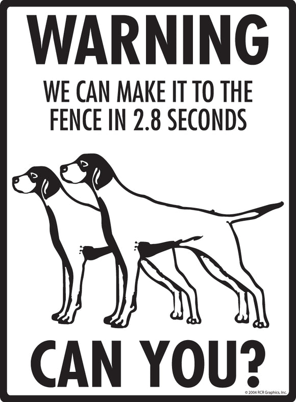 English Pointer! Make It To Fence or Door Signs (9" x 12")