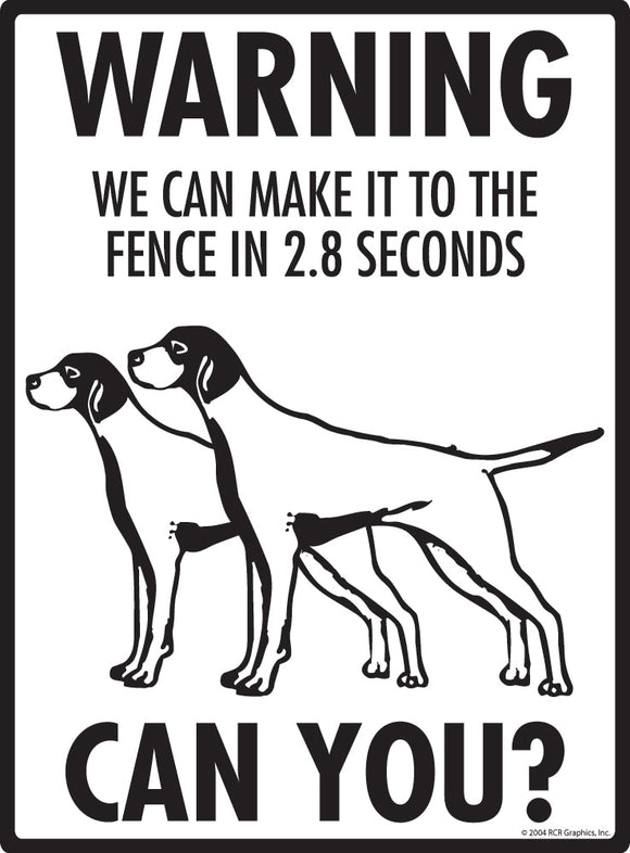 English Pointer Make It To Fence or Door Signs (9" x 12")