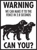 Flat-Coated Retriever! Make It To Fence or Door Signs (9" x 12")-3