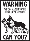 German Shepherd! Make It To Fence or Door Signs (9" x 12")-3