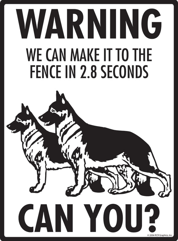 German Shepherd! Make It To Fence or Door Signs (9" x 12")