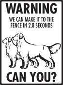 Golden Retriever! Make It To Fence or Door Signs (9" x 12")-3