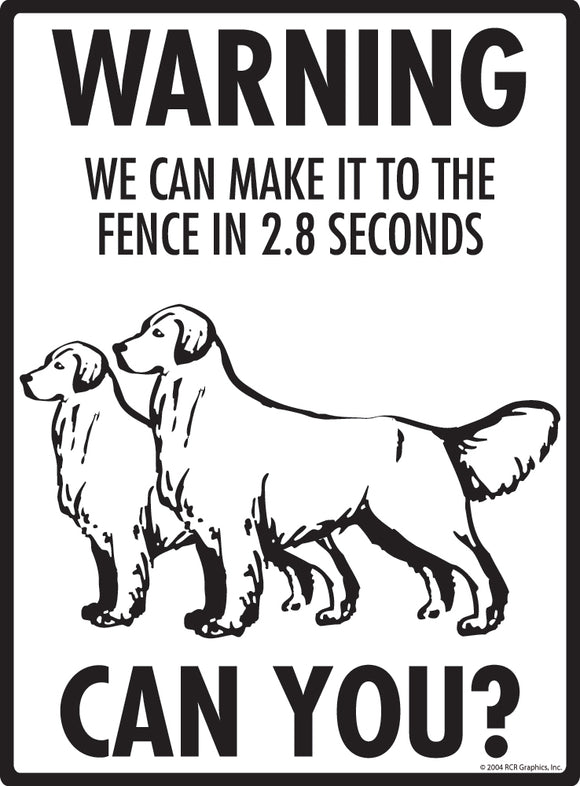 Golden Retriever! Make It To Fence or Door Signs (9" x 12")