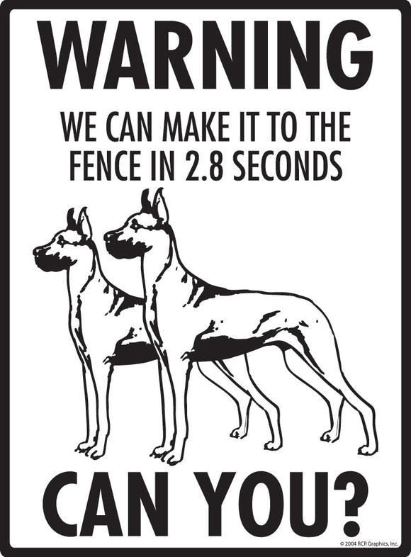 Great Dane Make It To Fence or Door Signs (9" x 12")