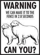 Great Pyrenees Make It To Fence or Door Signs (9" x 12")-4