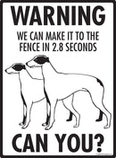 Greyhound Make It To Fence or Door Signs (9" x 12")-4