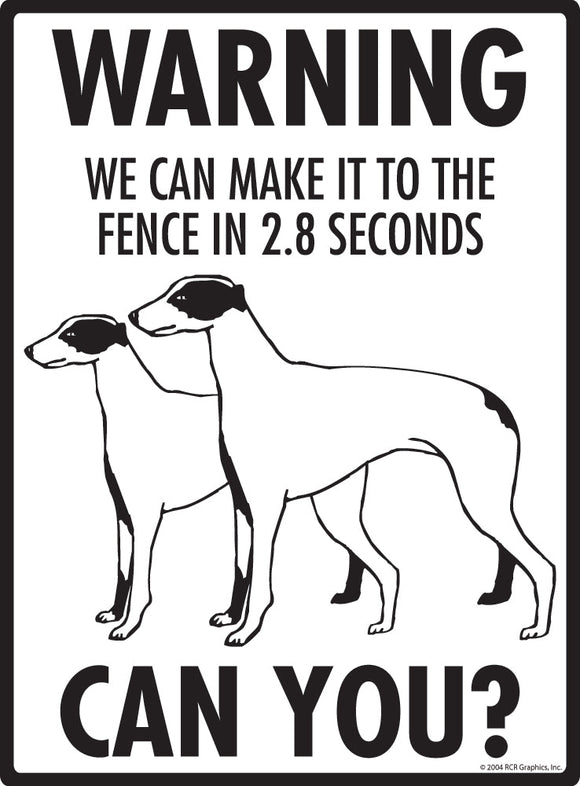 Greyhound Make It To Fence or Door Signs (9" x 12")