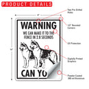 Husky! Make It To Fence or Door Signs (9" x 12")-6