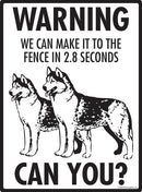 Husky! Make It To Fence or Door Signs (9" x 12")-3