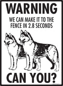 Husky Make It To Fence or Door Signs (9" x 12")-4