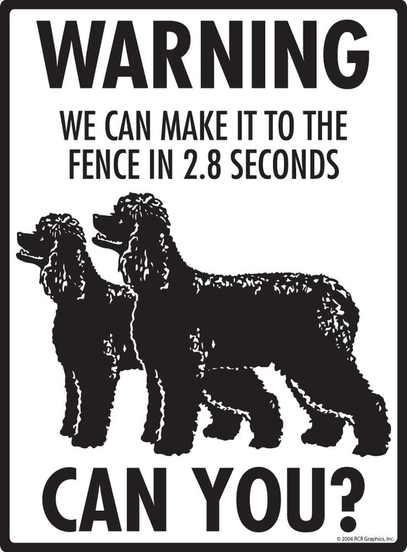 Irish Water Spaniel Make It To Fence or Door Signs (9" x 12")