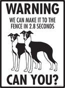 Italian Greyhound! Make It To Fence or Door Signs (9" x 12")-3