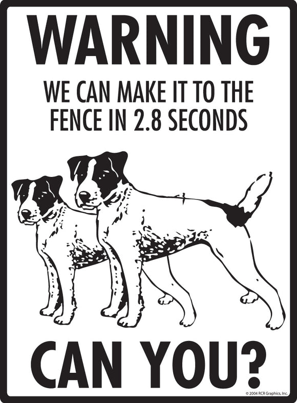 Jack Russell Terrier Make It To Fence or Door Signs (9" x 12")