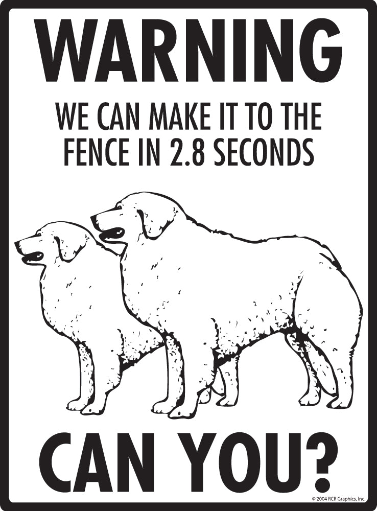 Kuvasz Make It To Fence or Door Signs (9" x 12")