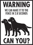 Labrador Retriever! Make It To Fence or Door Signs (9" x 12")-3