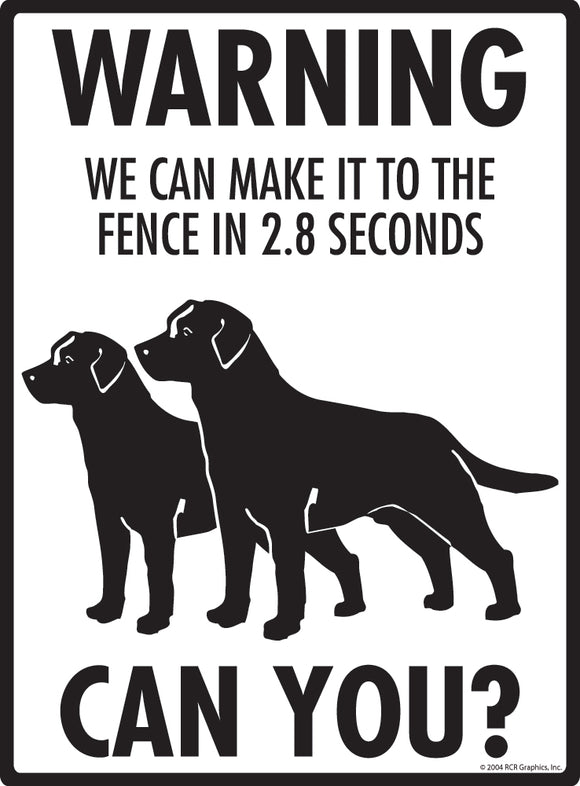 Labrador Retriever! Make It To Fence or Door Signs (9" x 12")