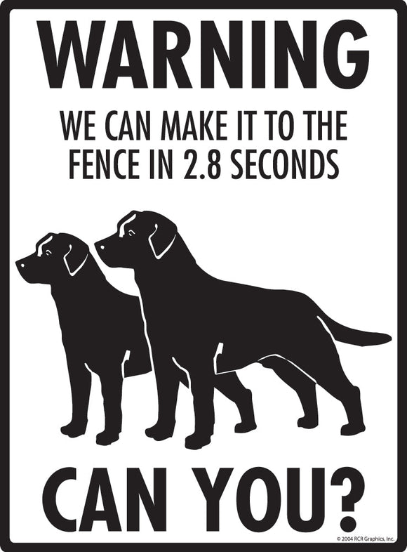 Labrador Retriever Make It To Fence or Door Signs (9" x 12")