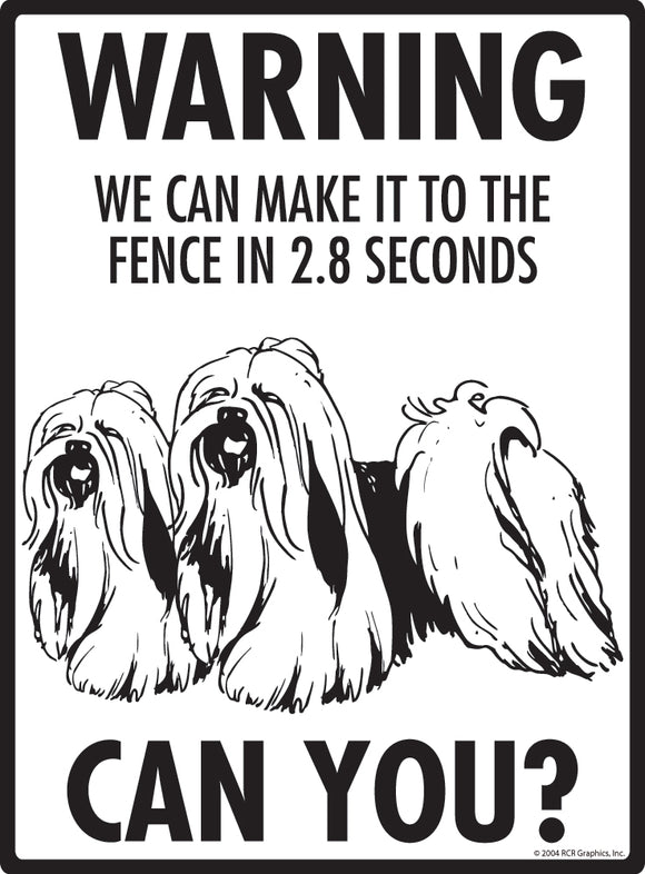 Lhasa Apso! Make It To Fence or Door Signs (9" x 12")