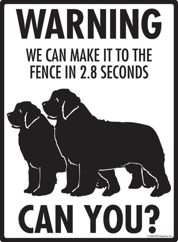 Newfoundland! Make It To Fence or Door Signs (9" x 12")