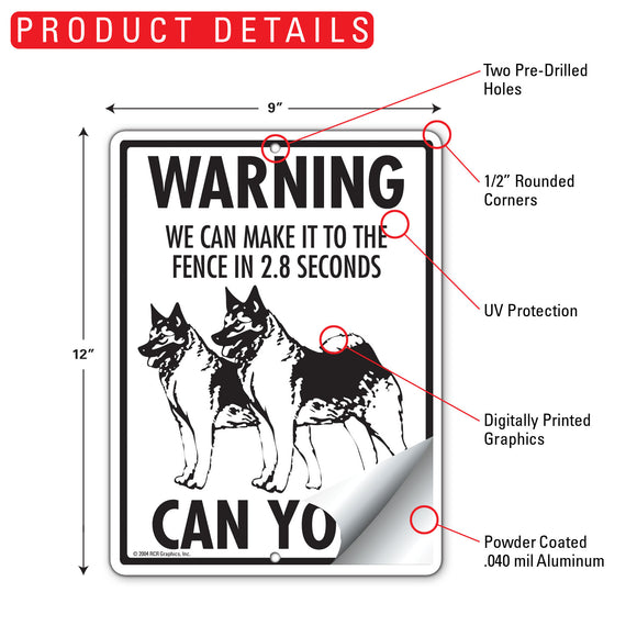 Norwegian Elkhound! Make It To Fence or Door Sign (9" x 12")