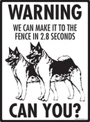 Norwegian Elkhound Make It To Fence or Door Sign (9" x 12")-4