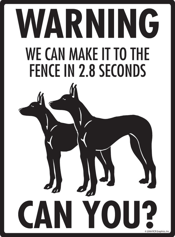 Pharaoh Hound! Make It To Fence or Door Signs (9" x 12")