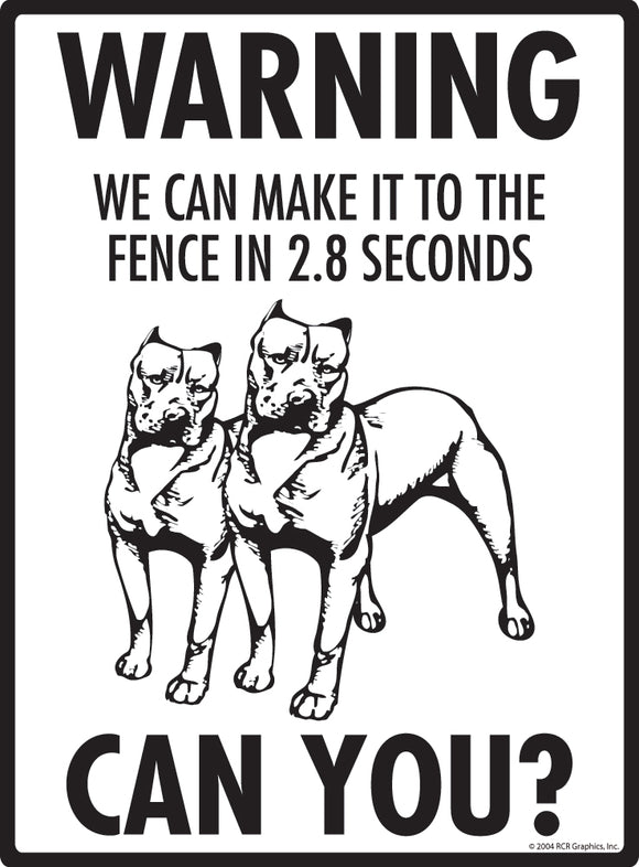Pit Bull Terrier! Make It To Fence or Door Signs (9" x 12")