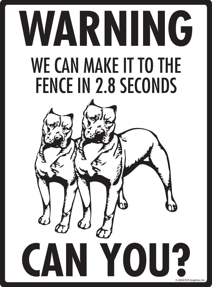 Pit Bull Terrier Make It To Fence or Door Signs (9" x 12")