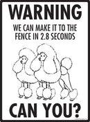 Poodle! Make It To Fence or Door Signs (9" x 12")-3