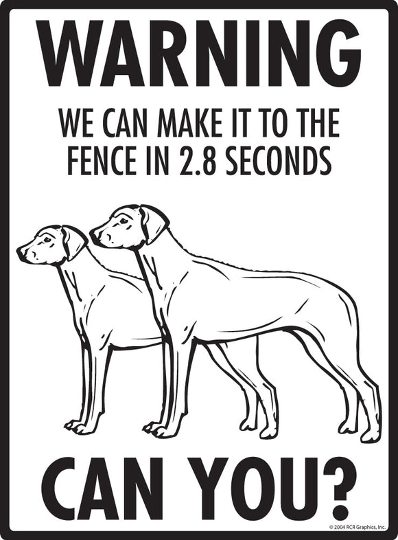Rhodesian Ridgeback Make It To Fence or Door Signs (9" x 12")