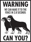 Rottweiler! Make It To Fence or Door Signs (9" x 12")-3