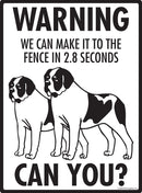 Saint Bernard! Make It To Fence or Door Signs (9" x 12")-3