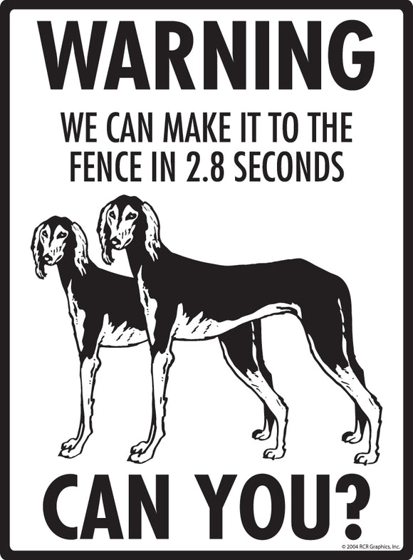 Saluki! Make It To Fence or Door Signs (9" x 12")