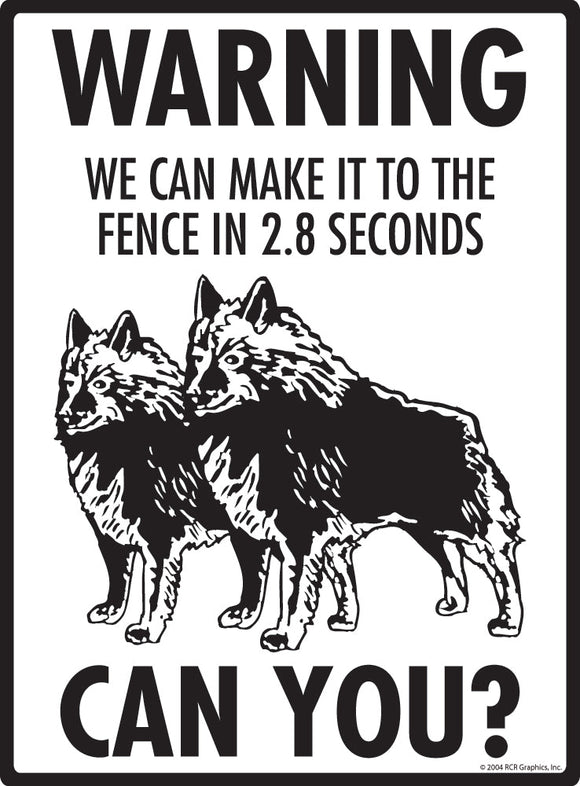 Schipperke Make It To Fence or Door Signs (9" x 12")