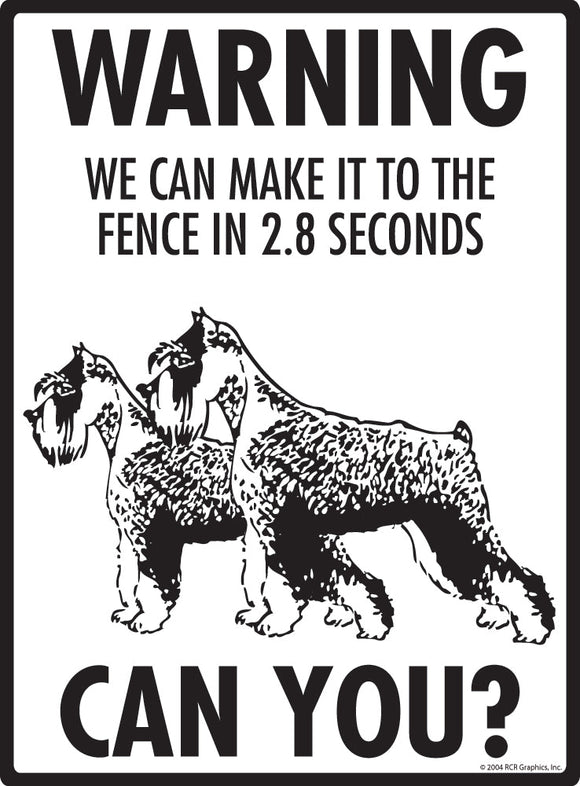 Schnauzer Make It To Fence or Door Signs (9" x 12")