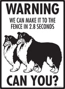 Shetland Sheepdog (Sheltie)! Make It To Fence or Door Signs (9" x 12")-3