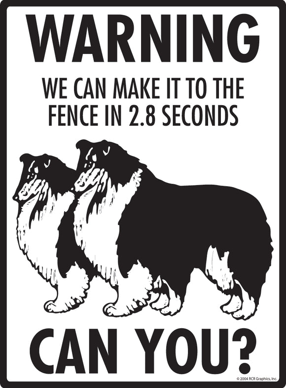 Shetland Sheepdog (Sheltie)! Make It To Fence or Door Signs (9" x 12")