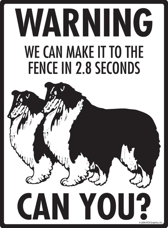 Shetland Sheepdog (Sheltie) Make It To Fence or Door Signs (9" x 12")
