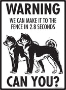 Shiba Inu! Make It To Fence or Door Signs (9" x 12")-3