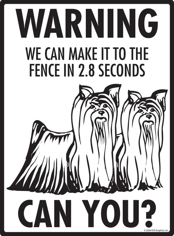 Silky Terrier Make It To Fence or Door Signs (9" x 12")